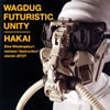 WAGDUG FUTURISTIC UNITY  HAKAI