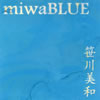  - miwaBLUE [CD]