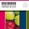 enie meenie  Fantasy Of Life