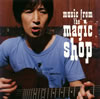 おおはた雄一 ／ Music From The Magic Shop