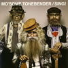 MO'SOME TONEBENDER / SING!