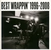 EGO-WRAPPIN' ／ ベストラッピン 1996-2008