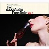 寺島靖国プレゼンツ For Jazz Audio Fans Only