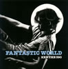 KEN THE 390  FANTASTIC WORLD