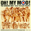 쥯 - OH!MY MOD!The Collectors best Sawao Yamanaka Selection [CD]