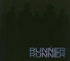 RUNNER RUNNER - YOUR GREATEST HITS [CD] [ǥѥå]
