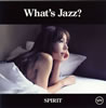 akiko / What's Jazz?-SPIRIT-