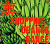 ORANGE RANGE  ΢ SHOPPING