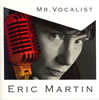 エリック・マーティン ／ MR.VOCALIST