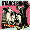 STANCE PUNKS  PEACE&DESTROY