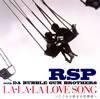 RSP with DA BUBBLE GUM BROTHERS / LALALA LOVE SONGϤޤʪ