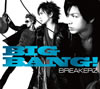 BREAKERZ / BIG BANG! []