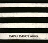 DAISHI DANCE / DAISHI DANCE remix. [ǥѥå] [2CD] []