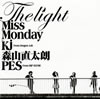 Miss Monday / The Light feat.Kj from Dragon AshľϯPES from RIP SLYME