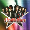 J Soul Brothers  J Soul Brothers