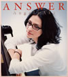 󥸥顦 / ANSWER [CD+DVD] []