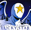 GOING UNDER GROUND  LUCKY STAR