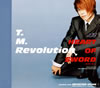 T.M.Revolution / HEART OF SWORD [ȯ]