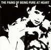 THE PAINS OF BEING PURE AT HEART ／ THE PAINS OF BEING PURE AT HEART