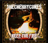 THE CHERRY COKE$ ／ KEEP THE FIRE