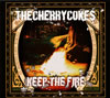 THE CHERRY COKE$  KEEP THE FIRE