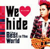 hide / We[ϡ]hide The Best in The World [2CD] []