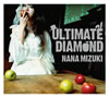 水樹奈々 / ULTIMATE DIAMOND [デジパック仕様] [CD+DVD] [限定]