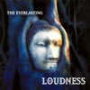 LOUDNESS  THE EVERLASTING-ױ(󤽤)-