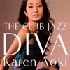 Karen Aoki  THE CLUB JAZZ DIVA