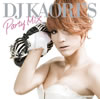 DJ KAORIǿMIX CDDJ KAORI'S PARTY MIX٤ȯ䡪