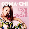 COMA-CHI / L[ϡ]ve me please! [CD+DVD] [][]