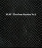 GLAY  THE GREAT VACATION VOL.1SUPER BEST OF GLAY