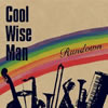 COOL WISE MEN  RUNDOWN