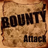 BOUNTY / Attack [CD+DVD]