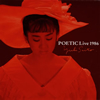 ƣͳ / POETIC Live 1986 [楸㥱åȻ] [2CD] [HQCD] []