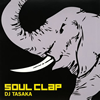 DJ TASAKA / SOUL CLAP