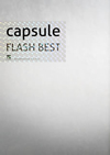 capsule / FLASH BEST [ǥѥå] [CD+DVD] []
