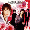 GARNET CROW / ֤Ϻ餤 ɤ [CD+DVD] []