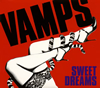 VAMPS  SWEET DREAMS