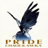 CHAGE and ASKA / PRIDE [楸㥱åȻ] [2CD] [SHM-CD] []