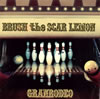 GRANRODEO / BRUSH the SCAR LEMON [CD+DVD] []