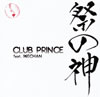 CLUB PRINCE feat.IKECHAN / פο [CD+DVD] []
