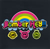 Bomber HEY!! / Ĺúѡ2 [CD+DVD] []