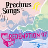 REDEMPTION 97  Precious Songs