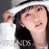 Τ / FRIENDS [CD+DVD] [][]