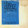 UNCHAIN / the early years [2CD]