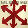 YOUR SONG IS GOOD ／ B.A.N.D.