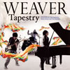 WEAVER / Tapestry