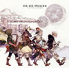 DE DE MOUSE  A journey to freedom