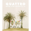 QUATTRO - WHERE IS THE COCONUTS?...HA? [CD]